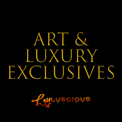 Art & Luxuries